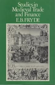 Cover of: Studies in medieval trade and finance by E. B. Fryde