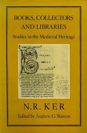 Cover of: Books, collectors, and libraries by Neil Ripley Ker