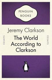 Cover of: The World According to Clarkson by Jeremy Clarkson