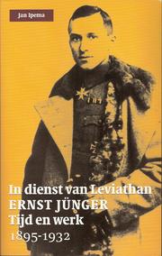 Cover of: In dienst van Leviathan: Ernst Jünger, tijd en werk 1895-1932