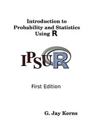 Cover of: Introduction to Probability and Statistics Using R by 