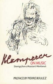 Cover of: Klemperer on Music: Shavings from a Musician's Workbench