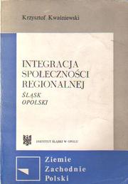 Integracja społeczności regionalnej. by Krzysztof Kwaśniewski