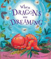 When Dragons Are Dreaming by James Mayhew, Lindsey Gardiner