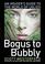 Cover of: Bogus to bubbly