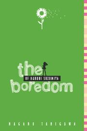 Cover of: The boredom of Haruhi Suzumiya by Nagaru Tanigawa