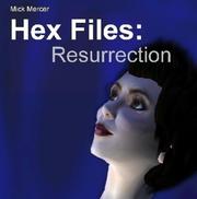 Hex Files by Mick Mercer