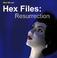 Cover of: Hex Files: Resurrection