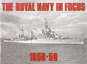 Cover of: The Royal Navy in Focus, 1950-59