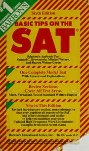 Cover of: Barron's basic tips on the SAT, scholastic aptitude test by Brownstein, Samuel C.