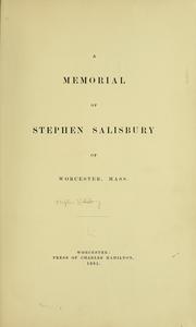 Cover of: A memorial of Stephen Salisbury of Worcester, Mass. | Salisbury, Stephen