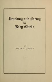 Cover of: Brooding and caring for baby chicks by Joseph H. Tumbach