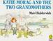 Cover of: Katie Morag and the Two Grandmothers