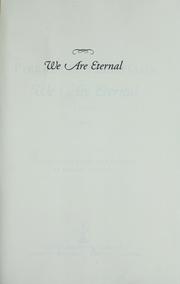 Cover of: We are eternal: a novel