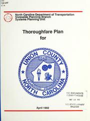Cover of: Thoroughfare plan for Union County, North Carolina by North Carolina. Division of Highways. Statewide Planning Branch