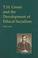 Cover of: T.H. Green and the Development of Ethical Socialism (British Idealist Studies)