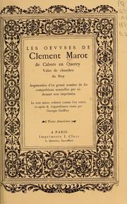 Cover of: Les oeuvres de Clement Marot de Cahors en Quercy: valet de chambre du Roy