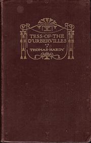 Cover of: Tess of the d'Urbervilles by faithfully pres. by Thomas Hardy