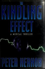 Cover of: The kindling effect: a medical thriller