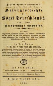 Cover of: Johann Andreas Naumann's ... Naturgeschichte der Vögel Deutschlands, nach einigen Erfahrungen entworfen by Naumann, Johann Andreas