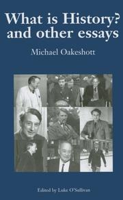 Cover of: What is history? and other essays by Michael Joseph Oakeshott