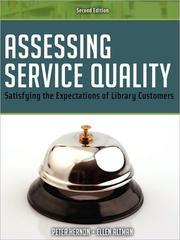Cover of: Assessing service quality: satisfying the expectations of library customers