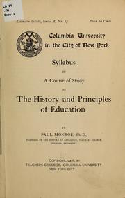 Cover of: Syllabus of a course of study on the history and principles of education by Monroe, Paul