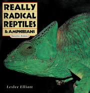 Cover of: Really radical reptiles & amphibians by Leslee Elliott