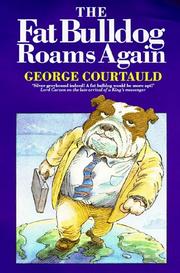Cover of: The Fat Bulldog Roams Again (Travel Literature) by George Courtauld