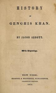 Cover of: History of Genghis Khan. by Jacob Abbott