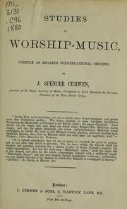 Cover of: Studies in worship-music: chiefly as regards congregational singing