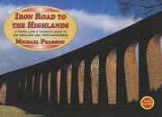 Cover of: Iron Road to the Highlands (Iron Roads) by Michael Pearson