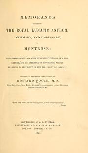 Cover of: Memoranda regarding the Royal Lunatic Asylum, Infirmary, and Dispensary of Montrose | Lee E. Wells