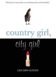 Cover of: Country Girl City Girl by 