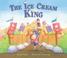 Cover of: The Ice Cream King