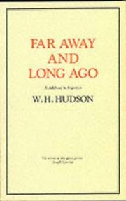 Cover of: Far Away and Long Ago by W. H. Hudson