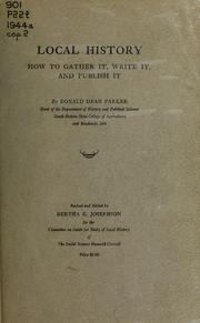 Cover of: Local history: how to gather it, write it, and publish it