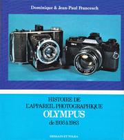 Histoire de l'appareil photographique Olympus by Dominique Francesch