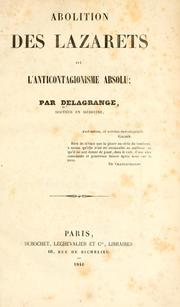 Cover of: Abolition des lazarets; ou, L'anticontagionisme absolu