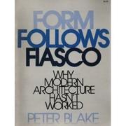 Form Follows Fiasco by Peter Blake
