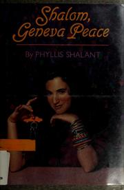 Cover of: Shalom, Geneva Peace by Phyllis Shalant