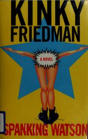 Cover of: Spanking Watson by Kinky Friedman
