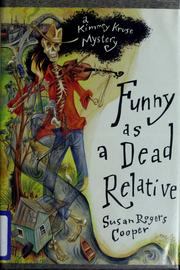 Cover of: Funny as a dead relative: a Kimmey Kruse mystery