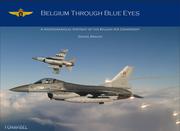 Cover of: Belgium Through Blue Eyes: A Photographic Portrait of the Belgian Air Component