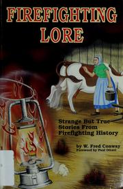 Cover of: Firefighting lore by W. Fred Conway