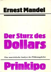Cover of: Der Sturz des Dollars: Eine marxistische Analyse der Währungskrise