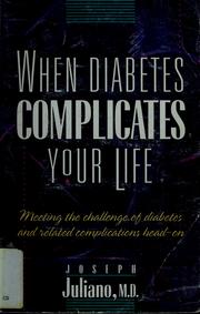 Cover of: When diabetes complicates your life