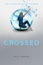 Cover of: Crossed (Matched Trilogy, Book 2)