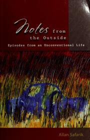 Cover of: Notes from the outside by Allan Safarik