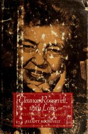 Cover of: Eleanor Roosevelt, with love: a centenary remembrance